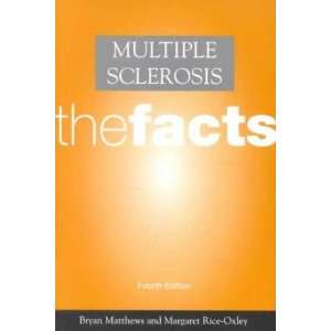    Multiple Sclerosis W. B./ Rice Oxley, Margaret Matthews Books
