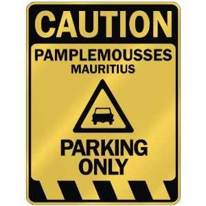   PAMPLEMOUSSES PARKING ONLY  PARKING SIGN MAURITIUS: Home Improvement