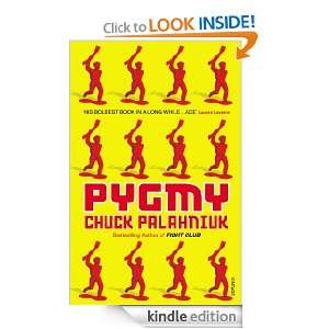 Pygmy: Chuck Palahniuk:  Kindle Store