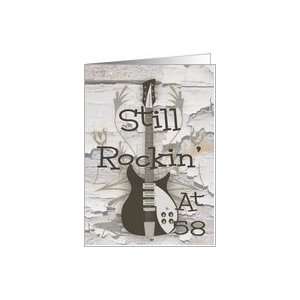  Still Rockin at 58, electric guitar Card: Toys & Games