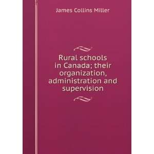   , administration and supervision James Collins Miller Books
