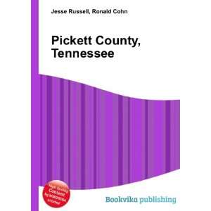    Pickett County, Tennessee: Ronald Cohn Jesse Russell: Books