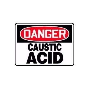  DANGER CAUSTIC ACID Sign   10 x 14 Aluma Lite