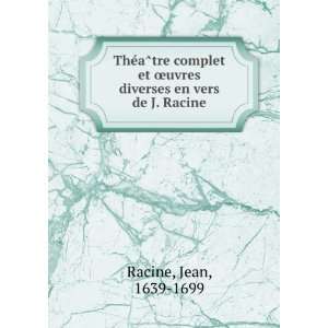   Åuvres diverses en vers de J. Racine Jean, 1639 1699 Racine Books