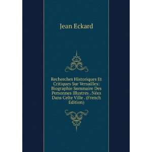   . NÃ©es Dans Celte Ville . (French Edition) Jean Eckard Books