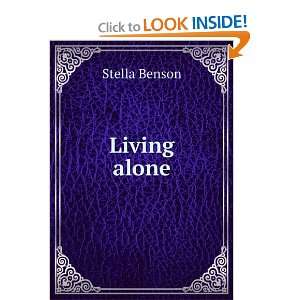  Living alone Stella Benson Books