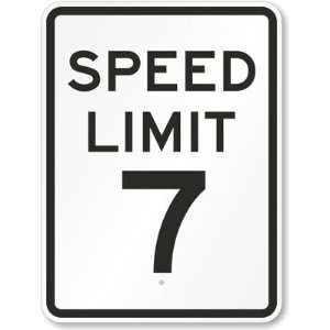 Speed Limit 7 Aluminum Sign, 24 x 18