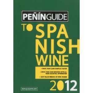  Penin Guide to Spanish Wine 2012 [Paperback] Grupo Penin 