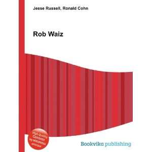 Rob Waiz Ronald Cohn Jesse Russell  Books