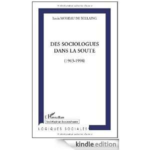 Des sociologues dans la soute  (1963 1998) (Logiques sociales 