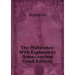  The Oedipus Rex of Sophocles: Chiefly According to the 