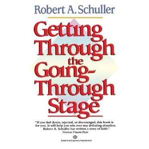   Through the Going Through Stage [Paperback] Robert Schuller Books