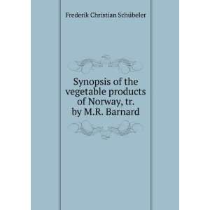   of Norway, tr. by M.R. Barnard Frederik Christian SchÃ¼beler Books