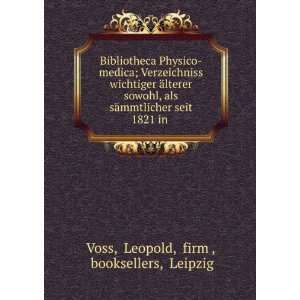   seit 1821 in . Leopold, firm , booksellers, Leipzig Voss Books