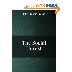  The Social Unrest John Graham Brooks Books