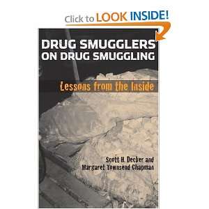  Drug Smugglers on Drug Smuggling Lessons from the Inside 