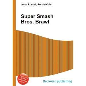  Super Smash Bros. Brawl: Ronald Cohn Jesse Russell: Books