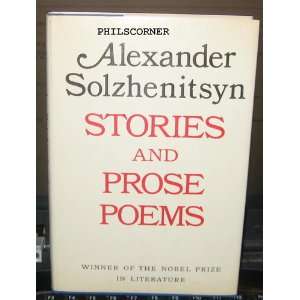  STORIES AND PROSE POEMS Aleksandr I. Solzhenitsyn Books