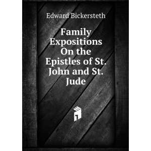   On the Epistles of St. John and St. Jude Edward Bickersteth Books