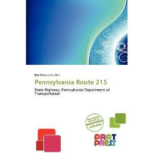    Pennsylvania Route 215 (9786138507543) Ben Stacy Jerrik Books