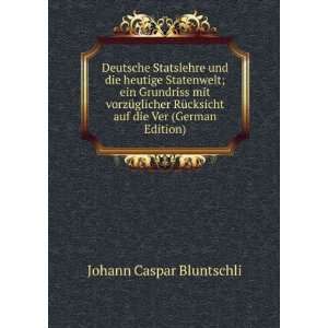   auf die Ver (German Edition) Johann Caspar Bluntschli Books