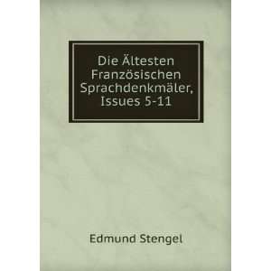   ¶sischen SprachdenkmÃ¤ler, Issues 5 11 Edmund Stengel Books