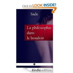 La Philosophie dans le boudoir ou les instituteurs immoraux (French 