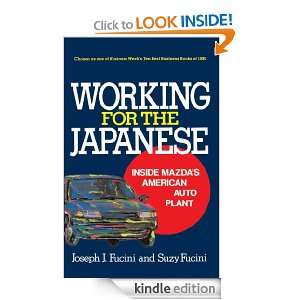 Working for the Japanese Joseph J. Fucini  Kindle Store
