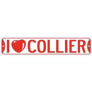   I LOVE COLLIER  STREET SIGN