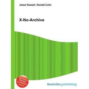  X No Archive Ronald Cohn Jesse Russell Books