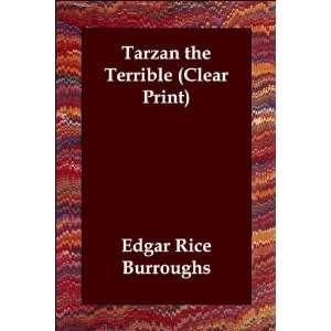   Terrible (Clear Print) (text only) by E. R. Burroughs  N/A  Books