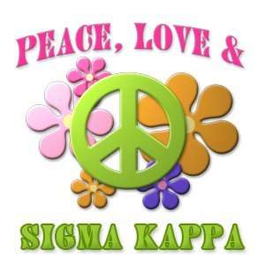  Peace, Love & Sigma Kappa 