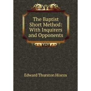   Method With Inquirers and Opponents Edward Thurston Hiscox Books