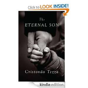 The Eternal Son Cristovao Tezza  Kindle Store