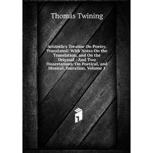   On Poetical, and Musical, Imitation, Volume 1 Thomas Twining Books