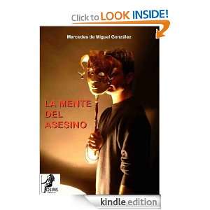 LA MENTE DEL ASESINO (Spanish Edition): Mercedes de Miguel González 