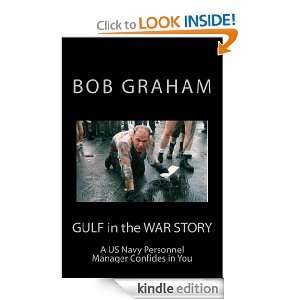 GULF in the WAR STORY A US Navy Personnel Manager Confides in You