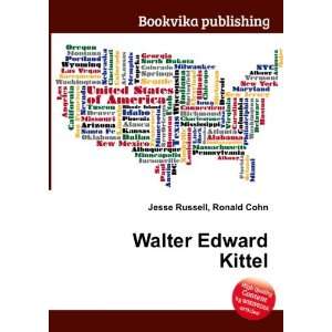  Walter Edward Kittel Ronald Cohn Jesse Russell Books