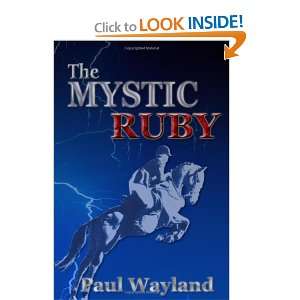  The Mystic Ruby Paul Wayland Books