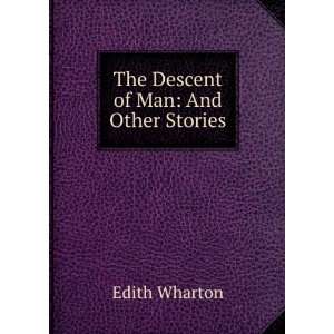    The descent of man, and other stories Edith Wharton Books