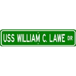  USS WILLIAM C LAWE DD 763 Street Sign   Navy Patio, Lawn 