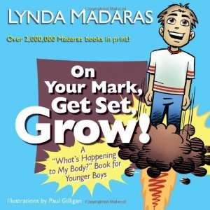   to My Body? Book for Younger Boys [Paperback]: Lynda Madaras: Books