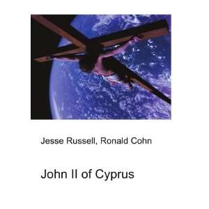  John II of Cyprus Ronald Cohn Jesse Russell Books