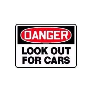  DANGER LOOK OUT FOR CARS 10 x 14 Dura Fiberglass Sign 