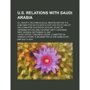 relations with Saudi Arabia oil, anxiety (9781234550127) United 