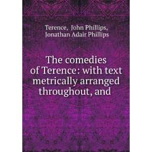   , and . John Phillips, Jonathan Adair Phillips Terence Books