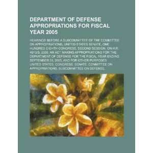  Department of Defense appropriations for fiscal year 2005 