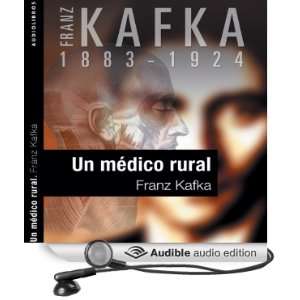  Un médico rural [A Country Doctor] (Audible Audio Edition 