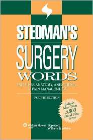 Stedmans Surgery Words Includes Anatomy, Anesthesia & Pain 