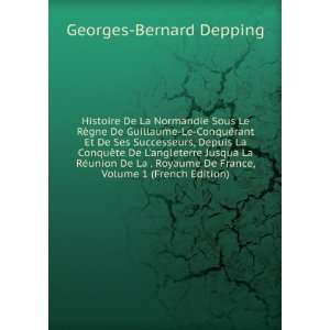   De France, Volume 1 (French Edition) Georges Bernard Depping Books